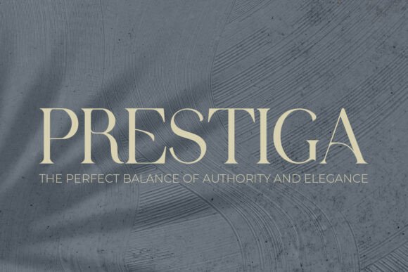 Prestiga: A Serif Font of Quiet Luxury